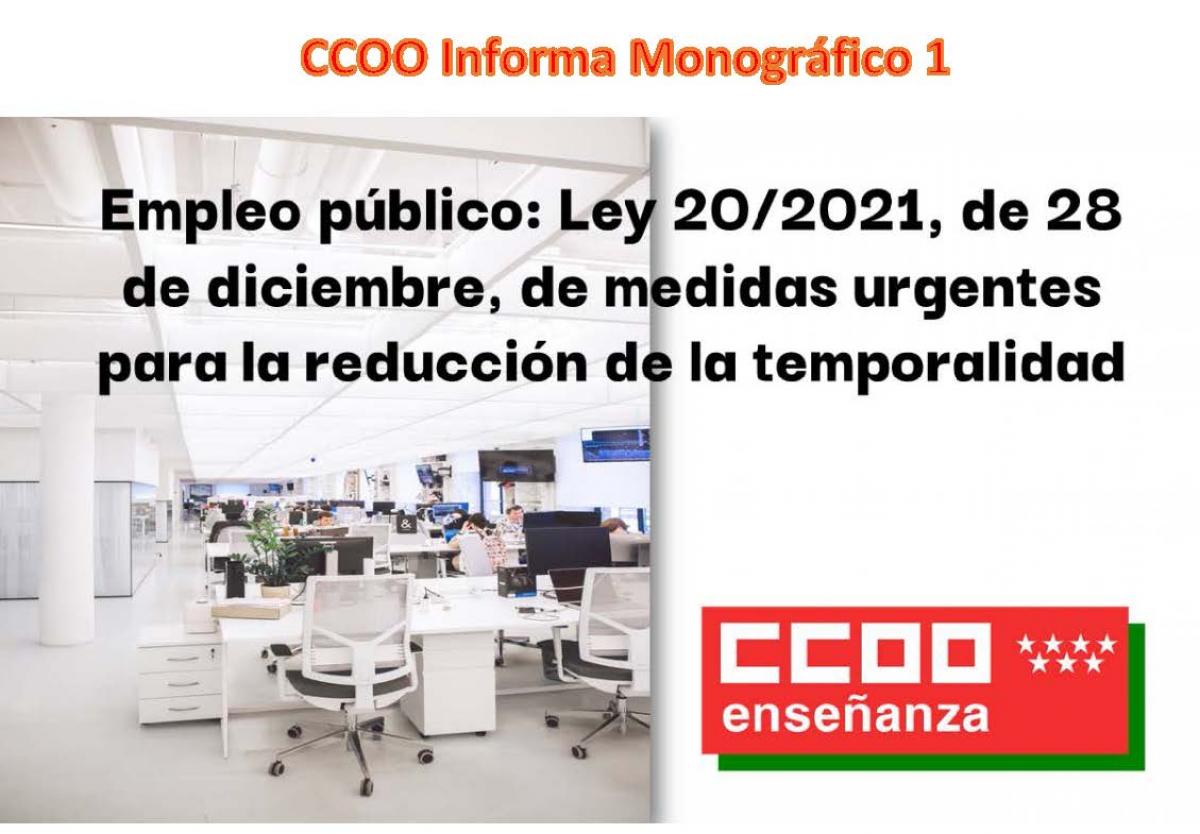 CCOO Informa Monográfico 1_Ley 20_2021 reducción temporalidad