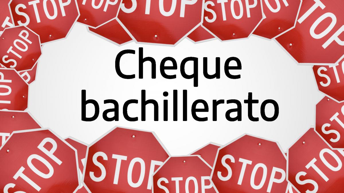 STOP AL CHEQUE BACHILLERATO